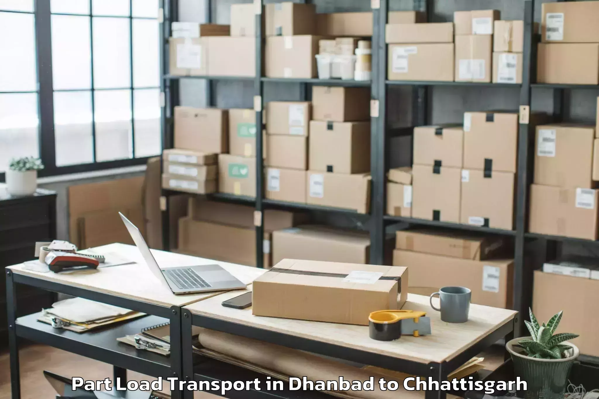 Hassle-Free Dhanbad to Jashpurnagar Part Load Transport